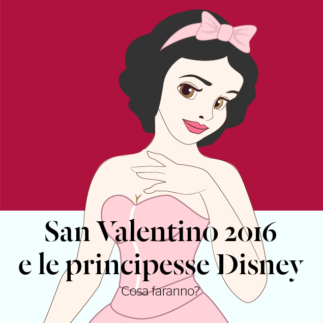 Le principesse Disney a San Valentino